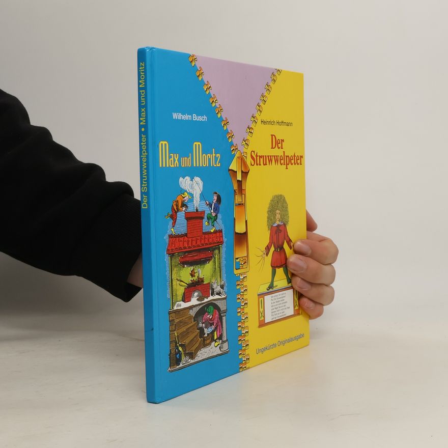 Wilhelm Busch Der Struwwelpeter. Max und Moritz