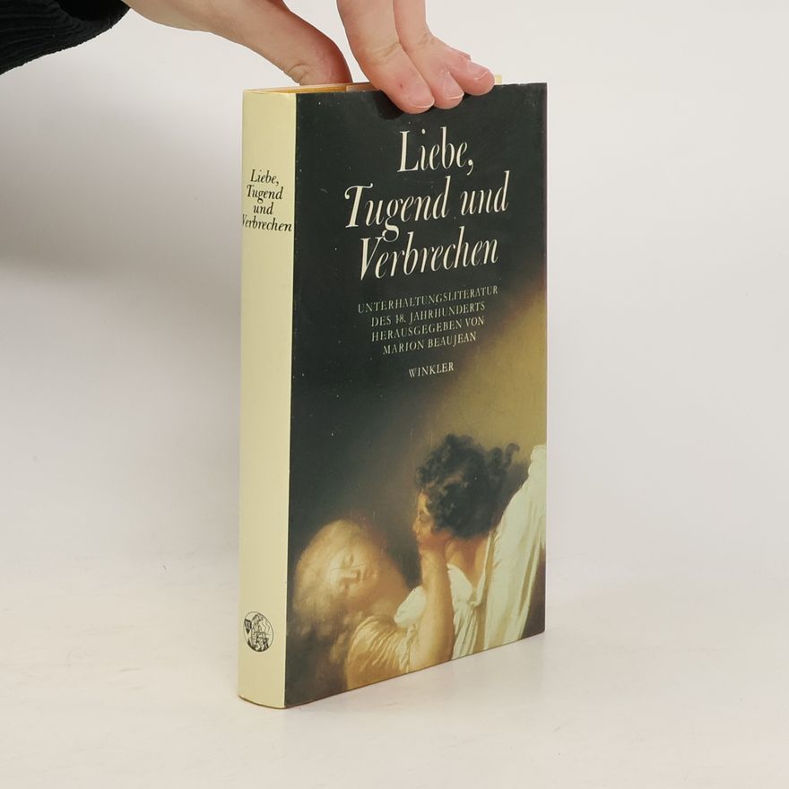 Marion Beaujean Liebe, Tugend und Verbrechen