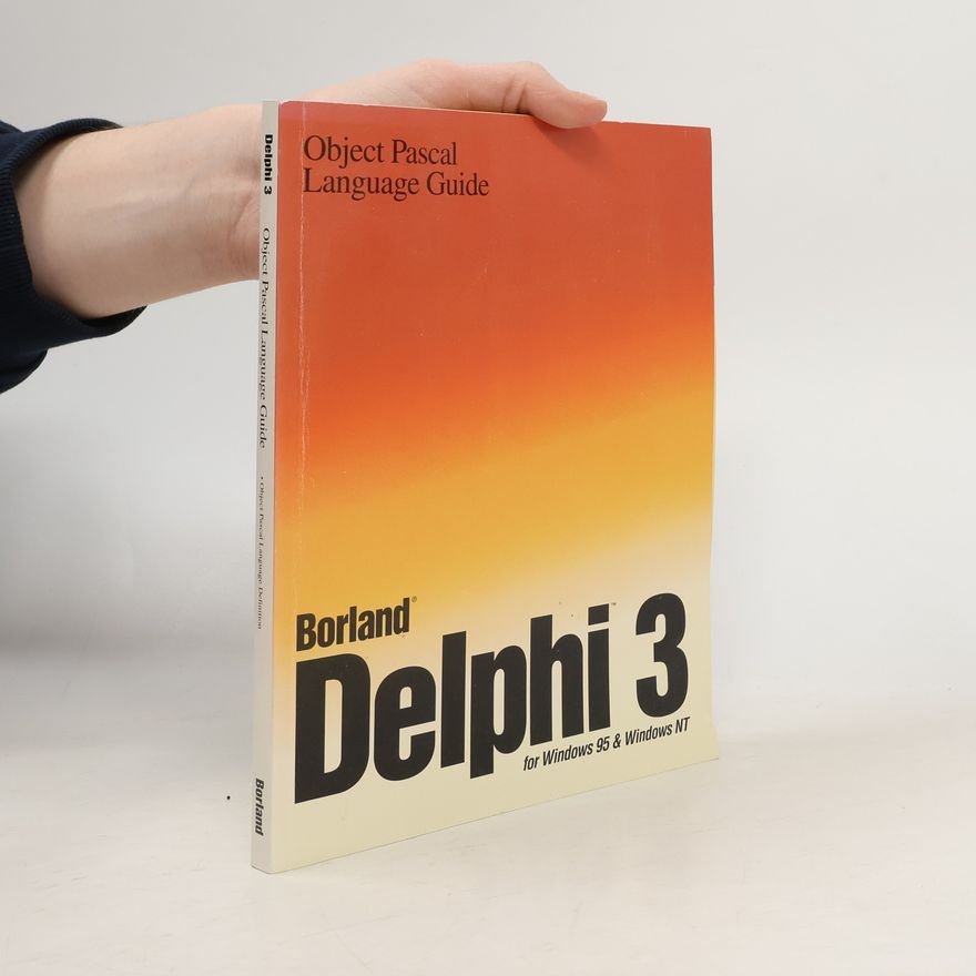 Autorenkollektiv Delphi 3 for Windows 95 and Windows NT