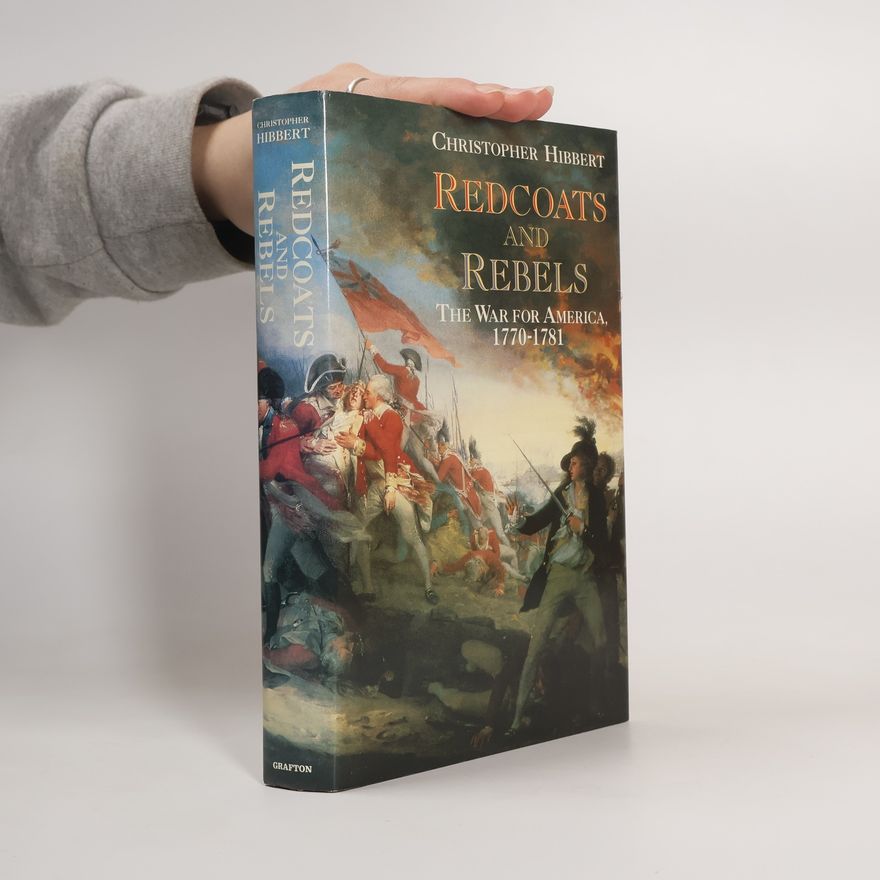 Christopher Hibbert Redcoats and Rebels
