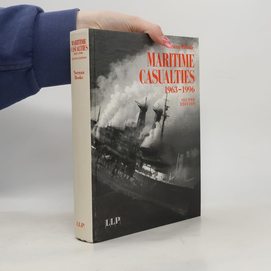 Norman Hooke Maritime Casualties, 1963-1996 - Second Edition