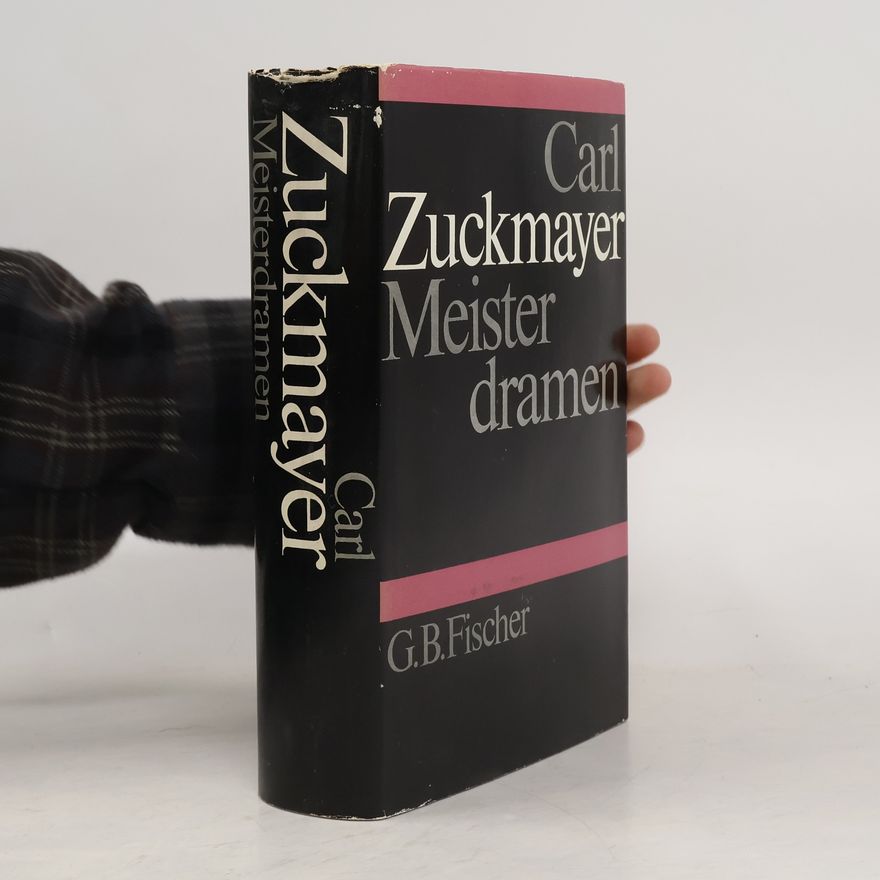 Carl Zuckmayer Meister dramen