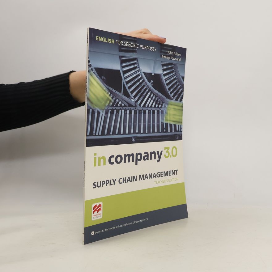 Claire Hart In Company 3.0: Supply Chain Management Teacher´s Edition