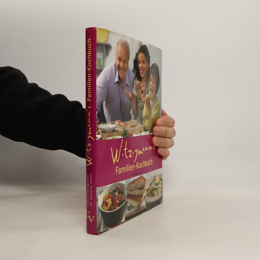 Eckart Witzigmann Witzigmann's Familien-Kochbuch