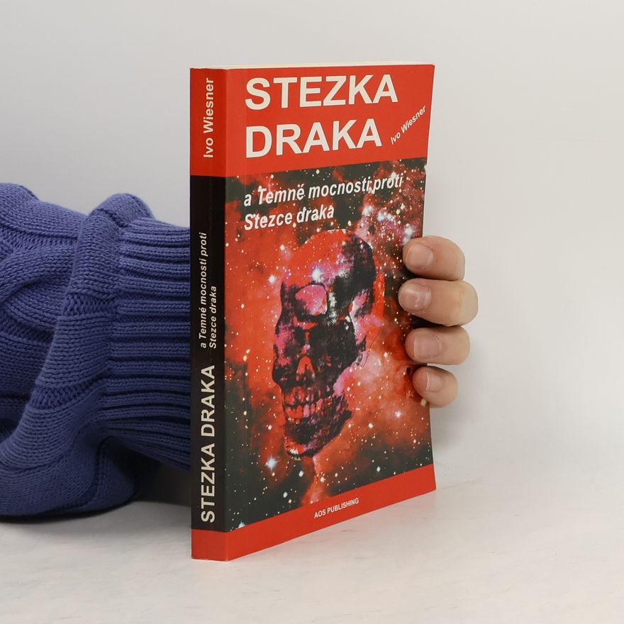 Ivo Wiesner Stezka draka a Temné mocnosti proti Stezce draka