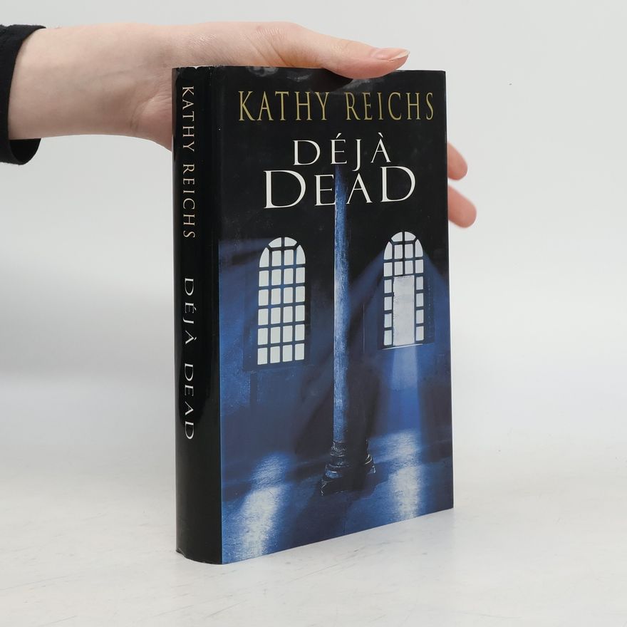 Kathy Reichs Déjà Dead