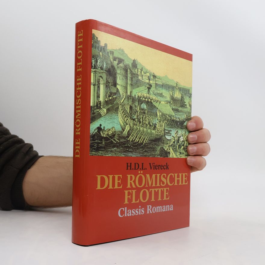 H. D. L. Viereck Die römische Flotte. Sonderausgabe