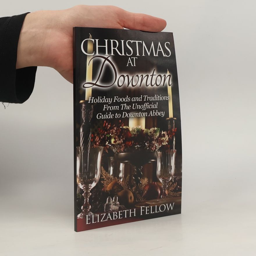 Elizabeth Fellow Downton Abbey: Christmas at Downton
