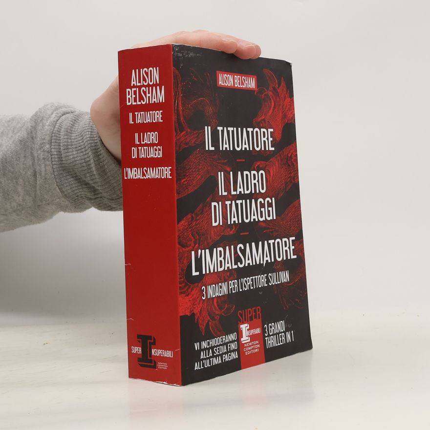 Alison Belsham Super Insuperabili: 3 indagini per l'ispettore Sullivan: Il tatuatore-Il ladro di tatuaggi-L'imbalsamatore