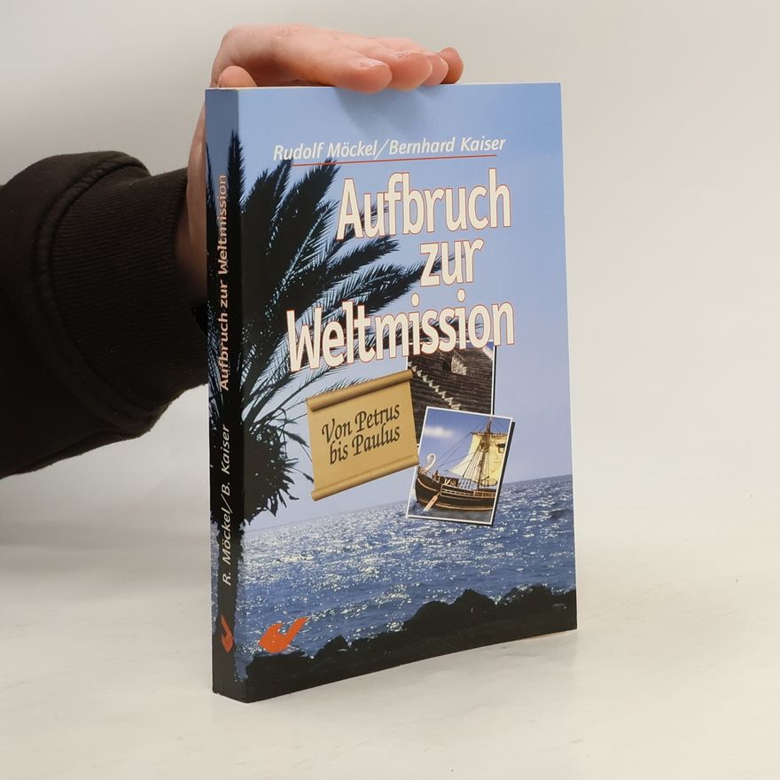 Rudolf Möckel Aufbruch zur Weltmission