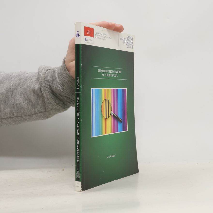 Iveta Vrabková Series on Advanced Economic Issues - 17: Perspektivy řízení kvality ve veřejné správě
