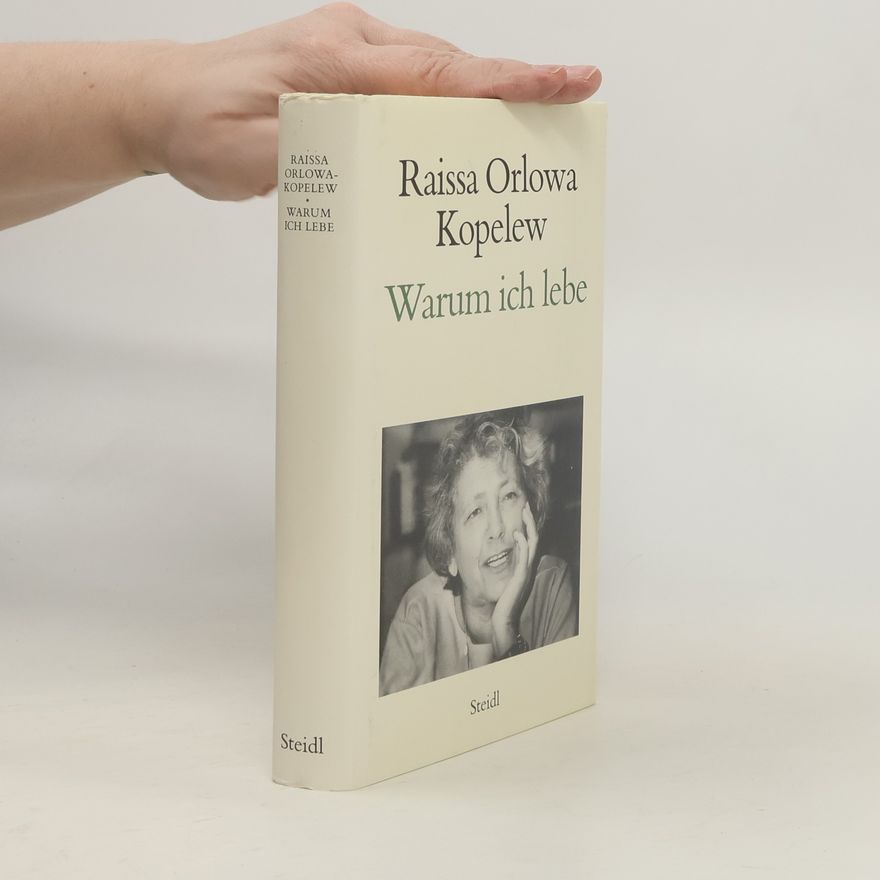 Raisa Orlova Warum ich lebe