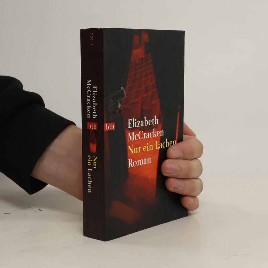 Elizabeth McCracken Nur ein Lachen