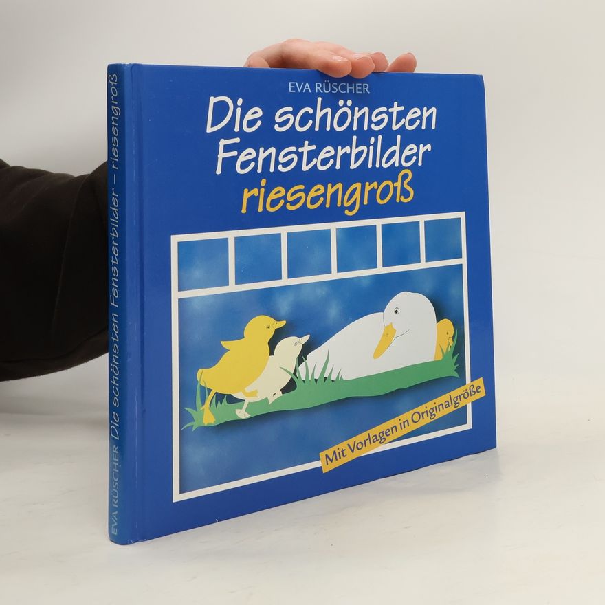 Eva Rüscher Die schönsten Fensterbilder riesengroß