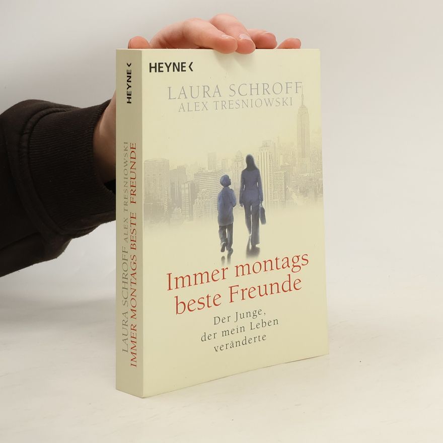 Laura Schroff Immer montags beste Freunde