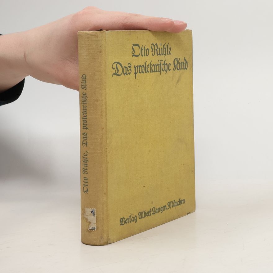 Otto Rühle Das Proletarische Kind