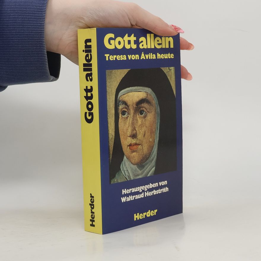 Waltraud Herbstrith Gott allein