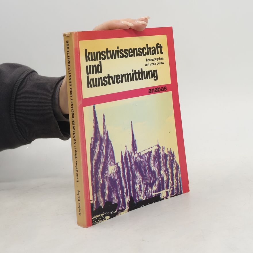 Irene Below Kunstwissenschaft und Kunstvermittlung