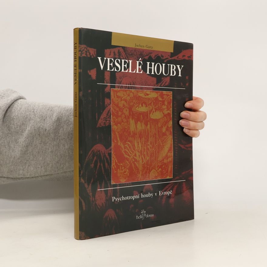 Jochen Gartz Veselé houby