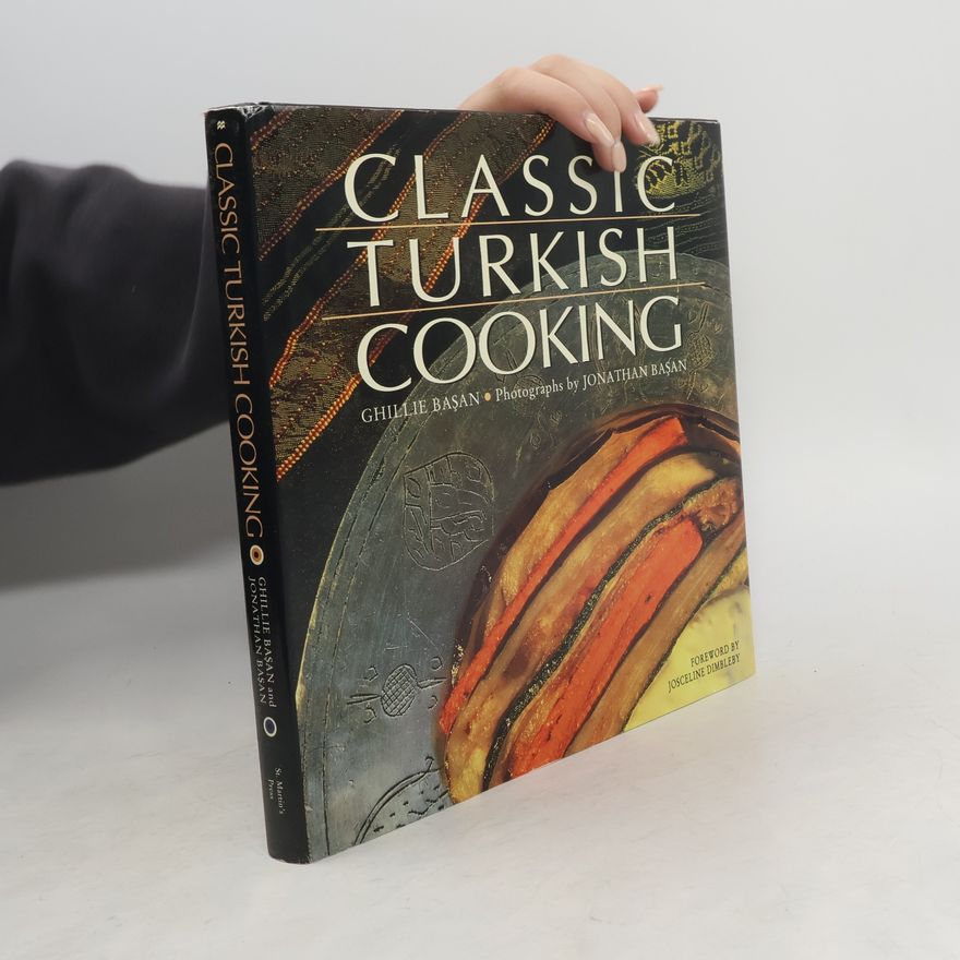 Jonathan Basan Classic Turkish Cooking