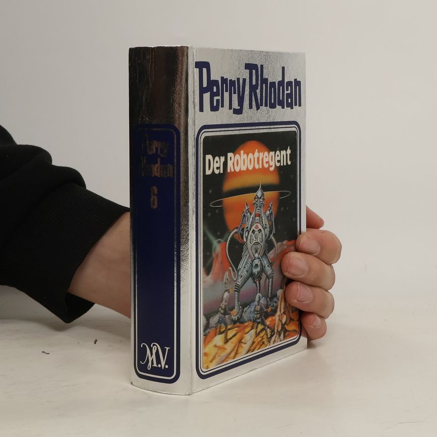William Voltz Perry Rhodan - Der Robotregent