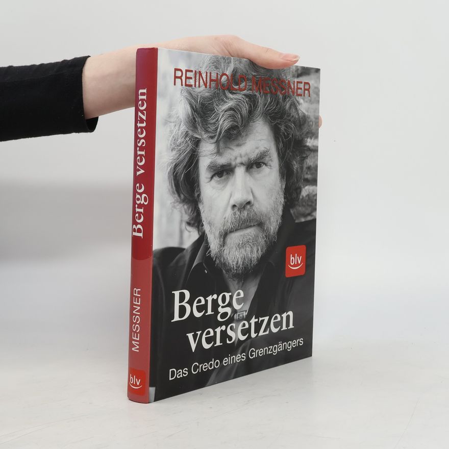 Reinhold Messner Berge versetzen