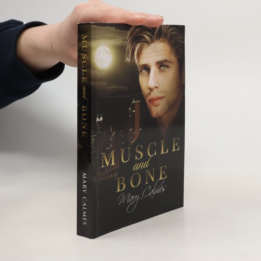 Mary Calmes Breaking Tradition - 1: Muscle and Bone