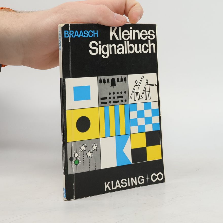 Ernst O. Braasch Kleines Signalbuch für die Sportschiffahrt