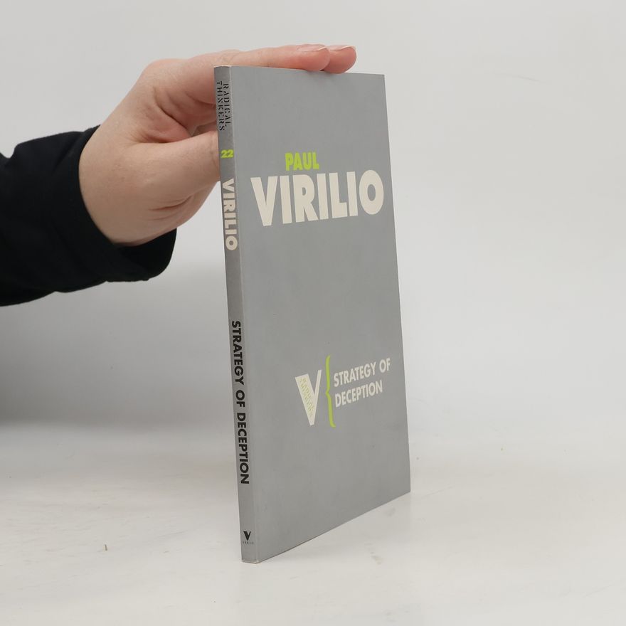 Paul Virilio Radical Thinkers - 22: Strategy of Deception