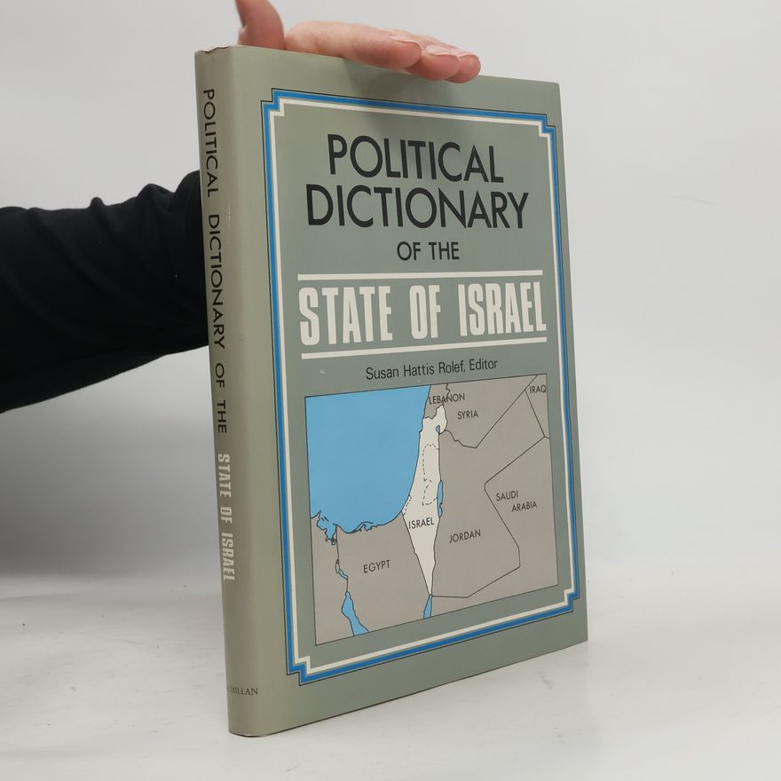 Susan Hattis Rolef Political Dictionary of the State of Israel