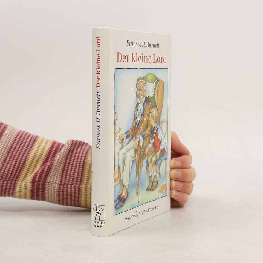Frances Hodgson Burnett Der kleine Lord