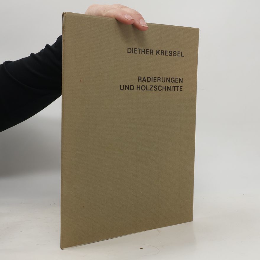 Diether Kressel Radierungen und Holzschnitte