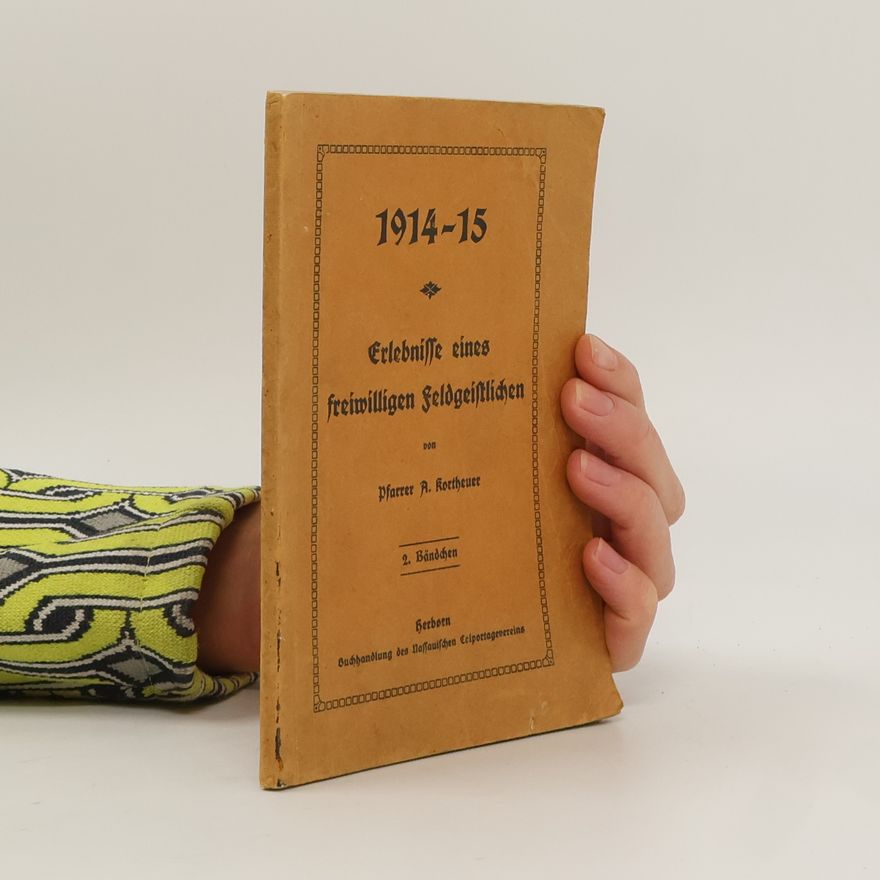Various authors 1914-15. Erlebnisse eines freiwilligen Feldgeistlichen