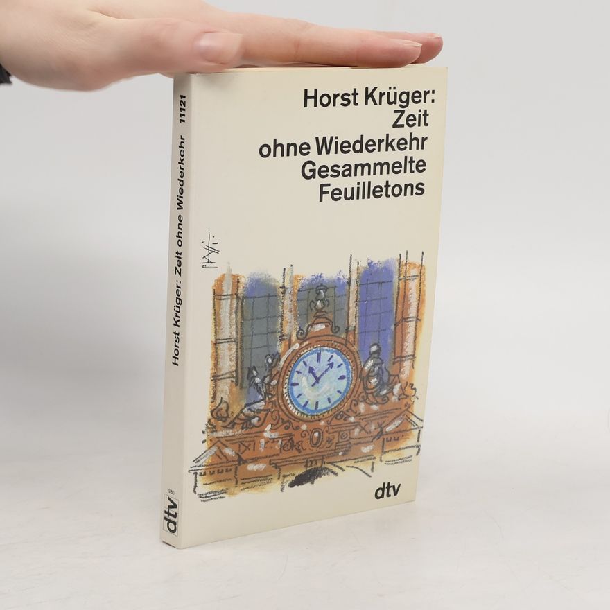 Horst Krüger Zeit ohne Wiederkehr