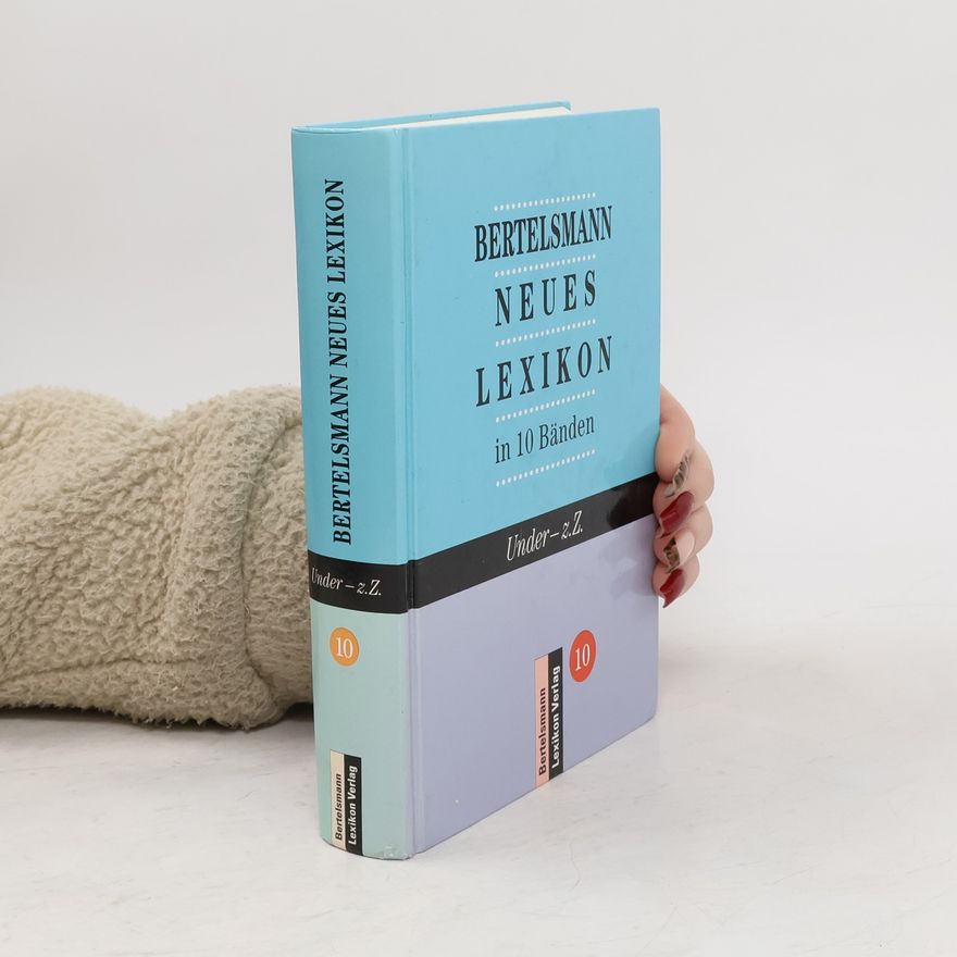 kolektiv Bertelsmann neues Lexikon 10. Under - z.Z
