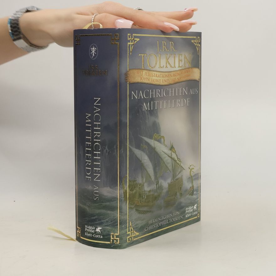 J. R. R. Tolkien Nachrichten aus Mittelerde