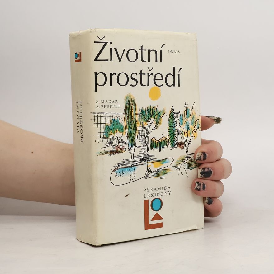 Antonín Pfeffer Životní prostředí