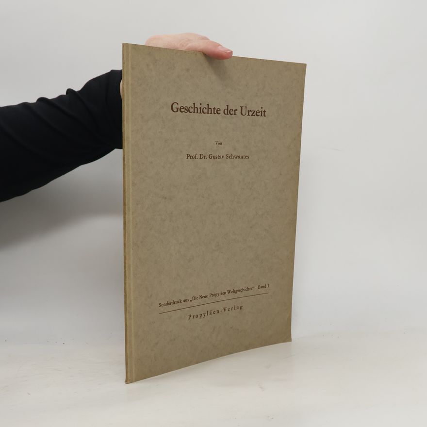 Gustav Schwantes Geschichte der Urzeit