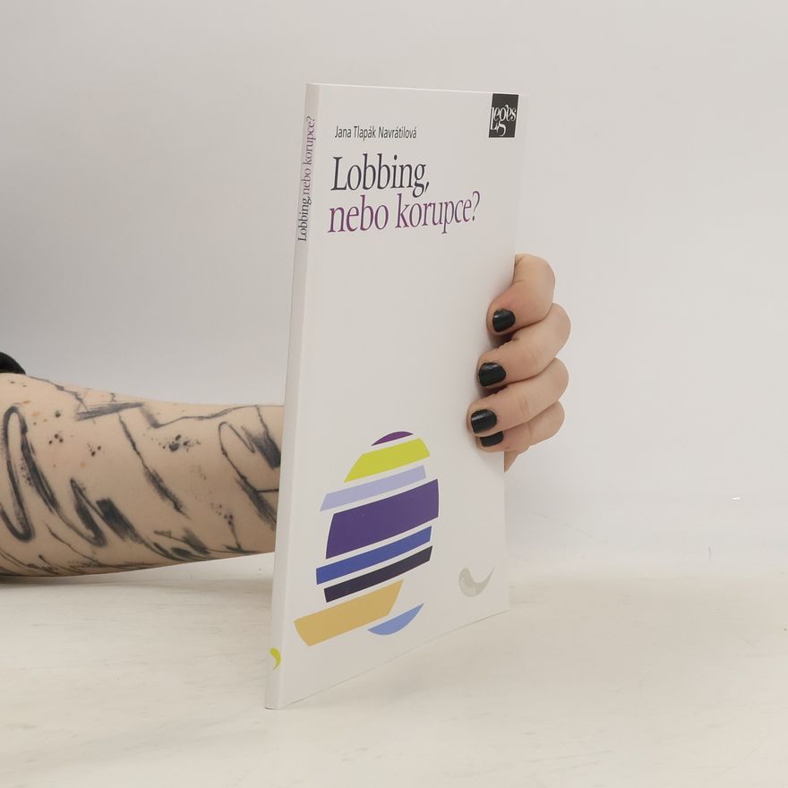 Jana Tlapák Navrátilová Lobbing, nebo korupce?