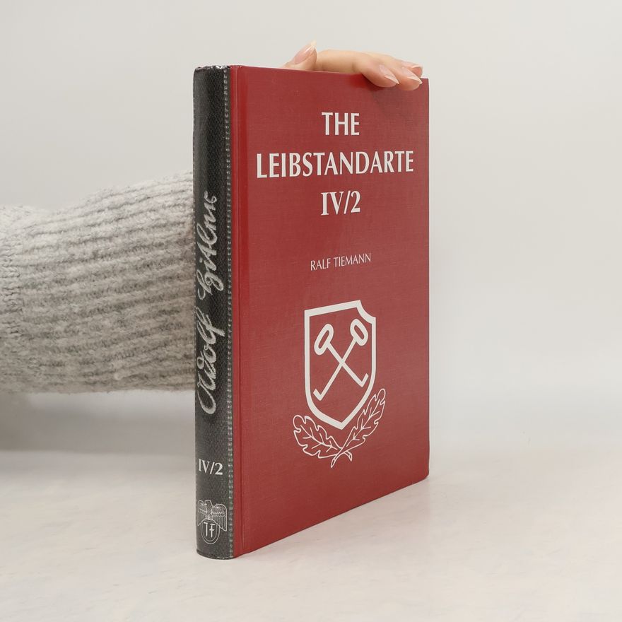 Ralf Tiemann The Leibstandarte IV/2