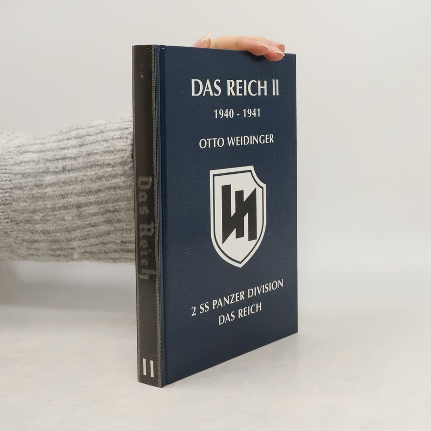 Otto Weidinger Das Reich II