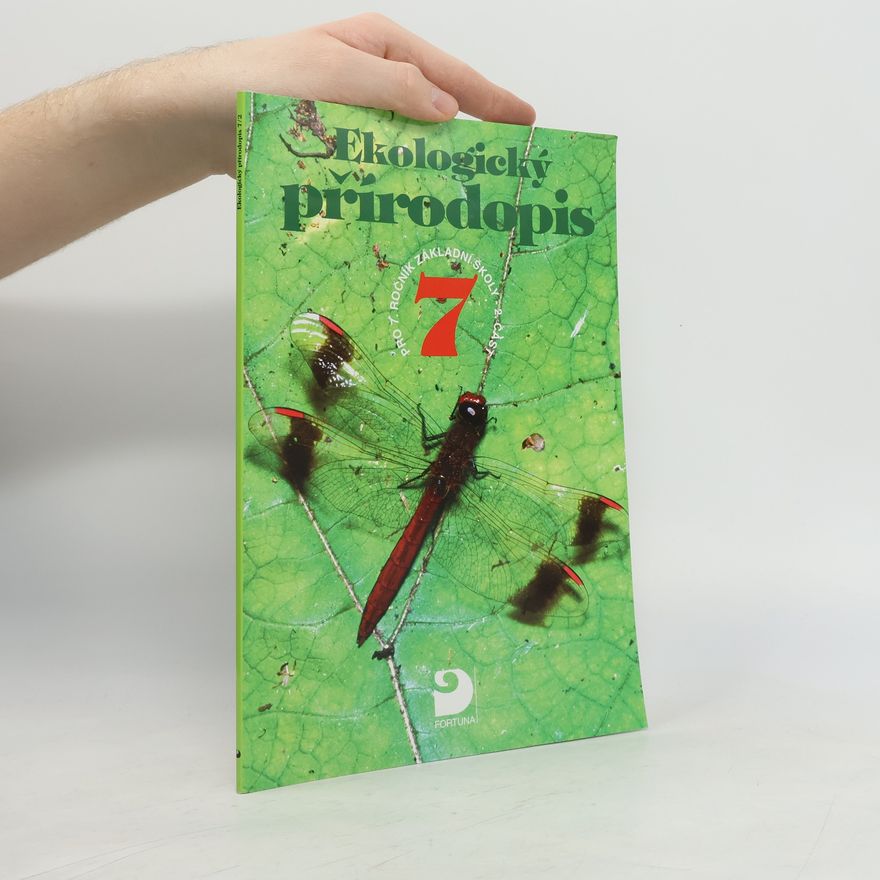 Kvasničková Danuše Ekologický přírodopis pro 7. ročník základní školy a nižší ročníky víceletých gymnázií - 2. část