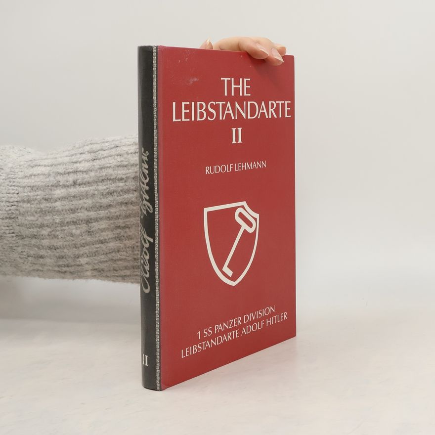 Rudolf Lehmann The Leibstandarte II With Mapbook