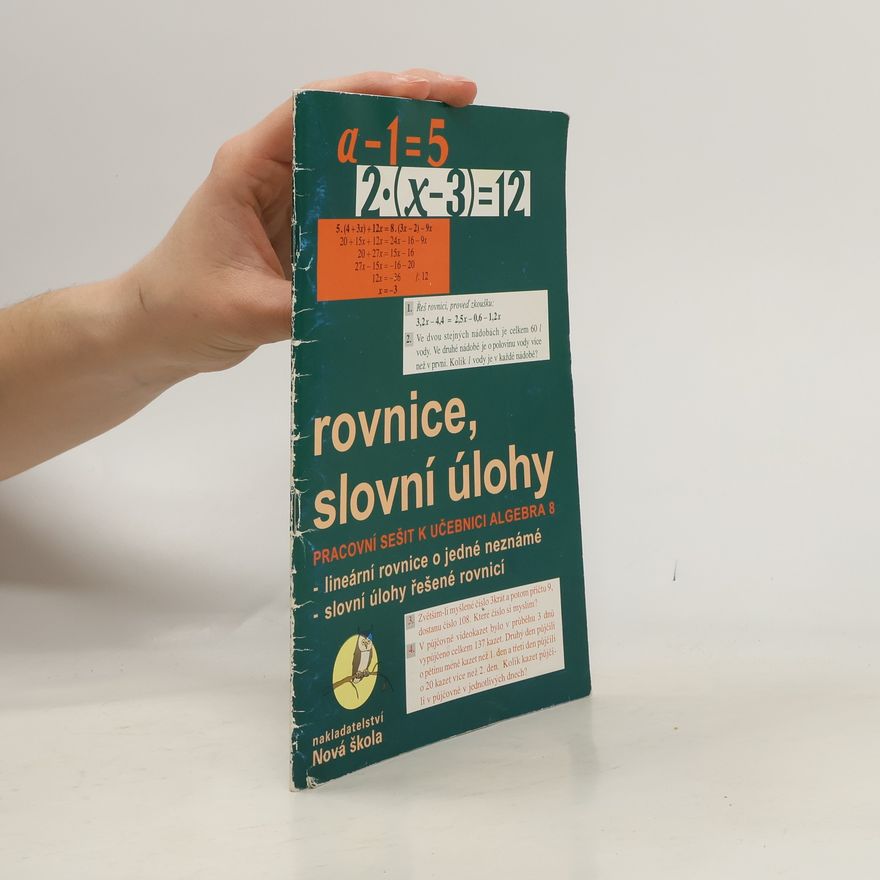 Zdena Rosecká Rovnice, slovní úlohy : pracovní sešit k učebnici Algebra 8
