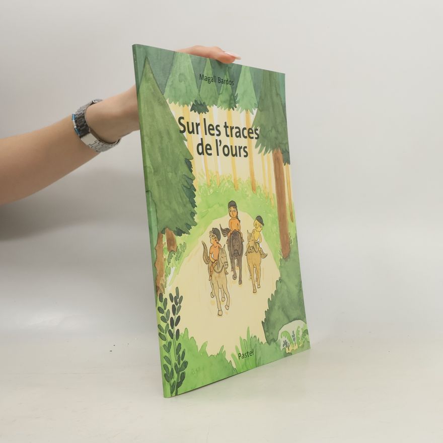 Magali Bardos Sur les traces de l'ours