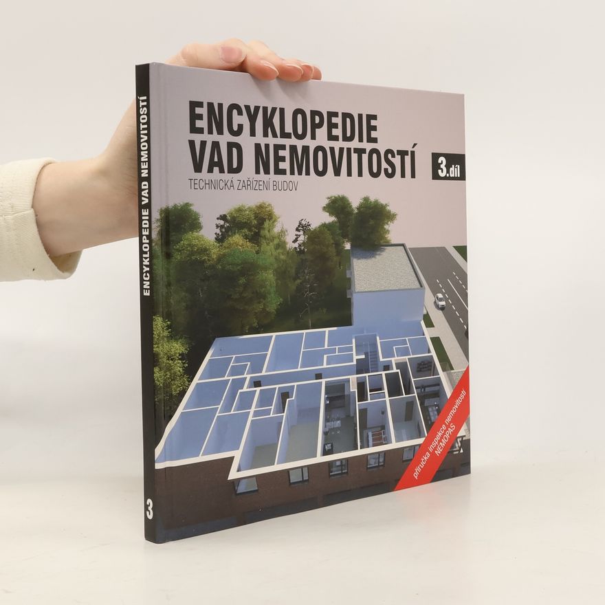 Auteurscollectief Encyklopedie vad nemovitostí 3. díl, Technická zařízení budov