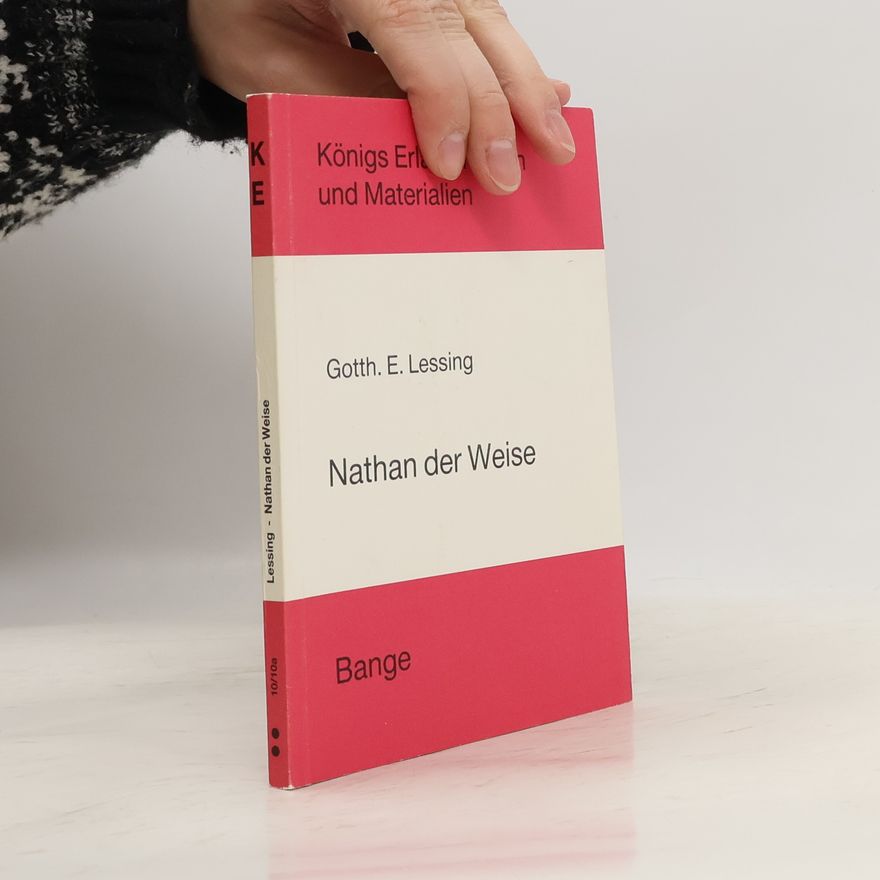 Gotthold E. Lessing Nathan der Weise