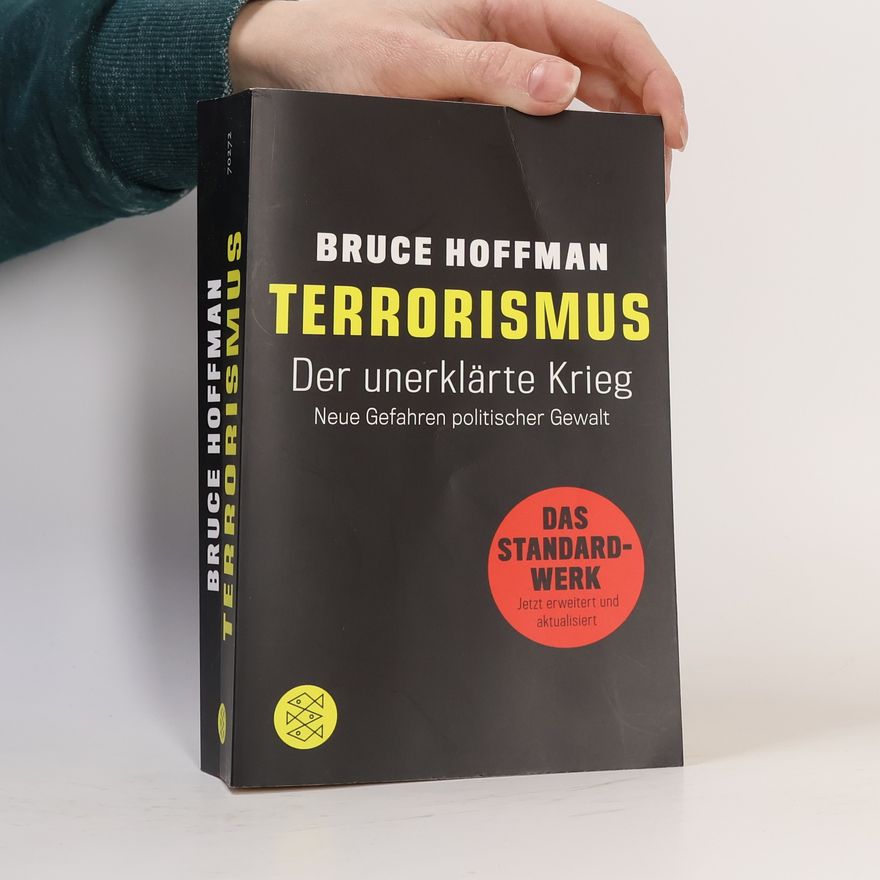 Bruce Hoffman Terrorismus - der unerklärte Krieg