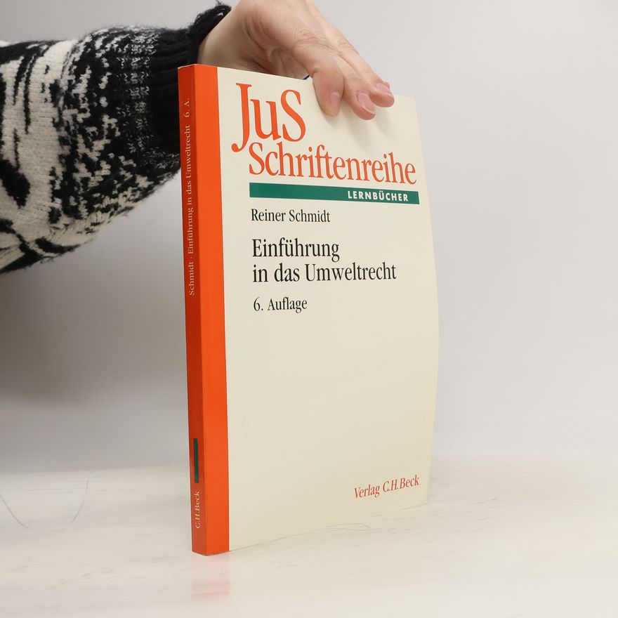 Reiner Schmidt JuS-Schriftenreihe - 98: Einführung in das Umweltrecht