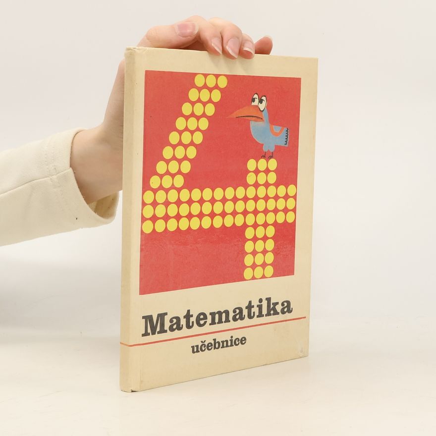 Kolektiv autorů Matematika pro 4. ročník základní školy